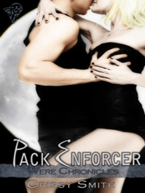Title details for Pack Enforcer by Crissy Smith - Available